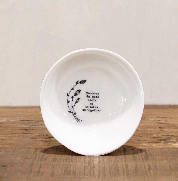 Porcelain Wobbly Bowl - Wherever The Path Leads Us